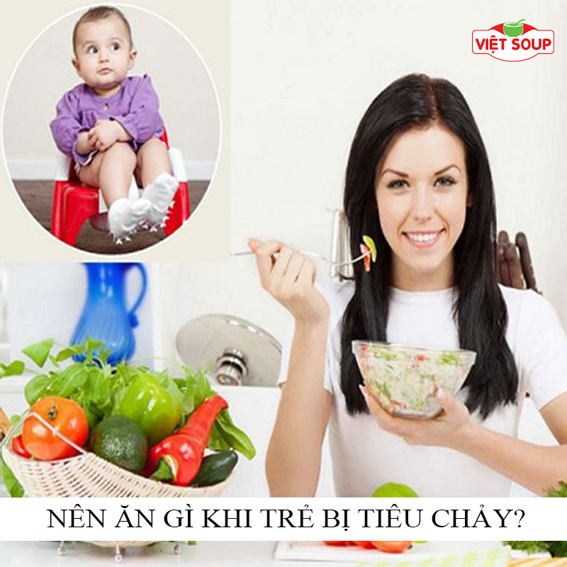 Nên ăn gì khi trẻ bị tiêu chảy?