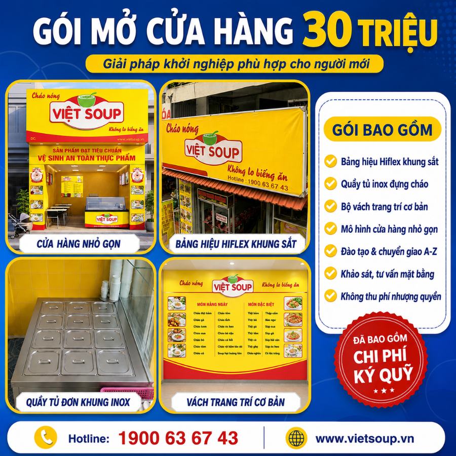Mở Cửa Hàng Cháo Dinh Dưỡng 30 Triệu – Giải Pháp Khởi Nghiệp Ít Vốn Cùng Việt Soup