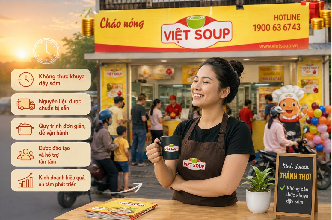 Bán Cháo Dinh Dưỡng Có Cần Thức Từ 3 Giờ Sáng? Bí Quyết Kinh Doanh Thảnh Thơi Cùng Việt Soup