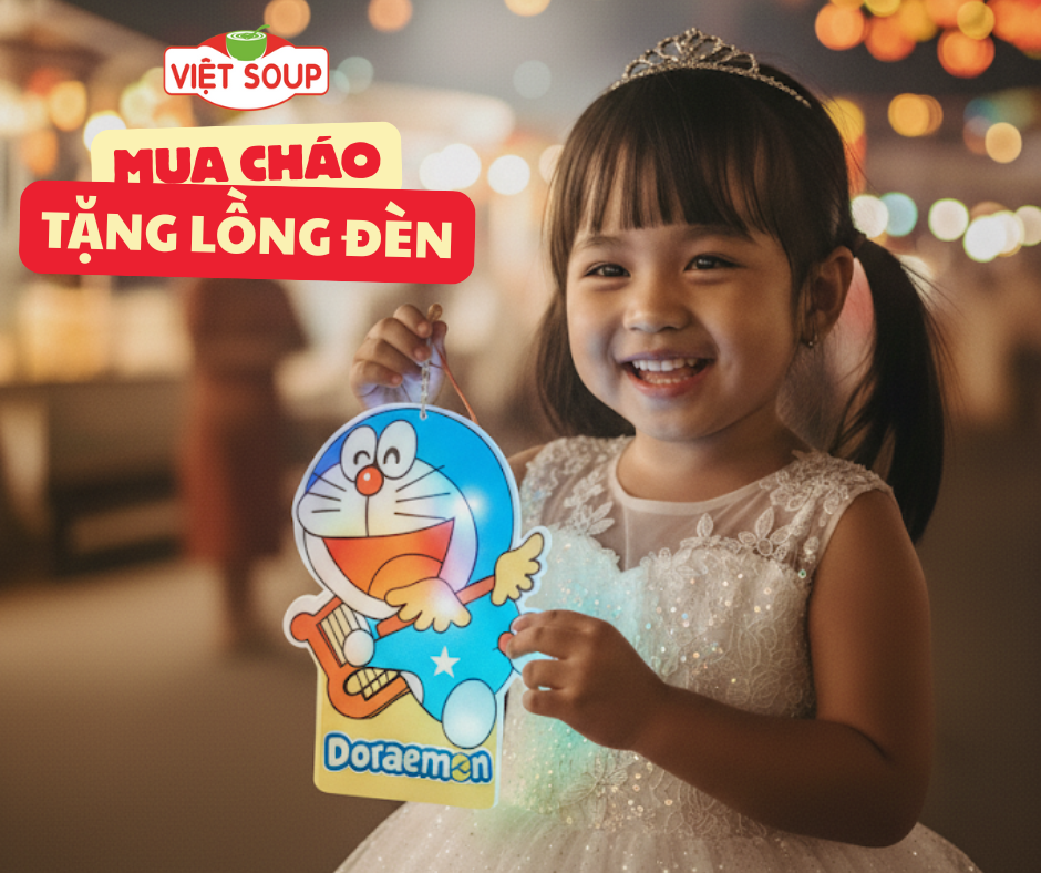 Trung Thu thêm trọn vẹn: Mua cháo dinh dưỡng tặng lồng đèn cho bé tại Việt Soup