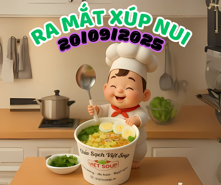 Xúp Nui Tôm Thịt Việt Soup – Giải Pháp Chống Ngán Cháo Dinh Dưỡng Cho Bé Từ 8 Tháng Tuổi